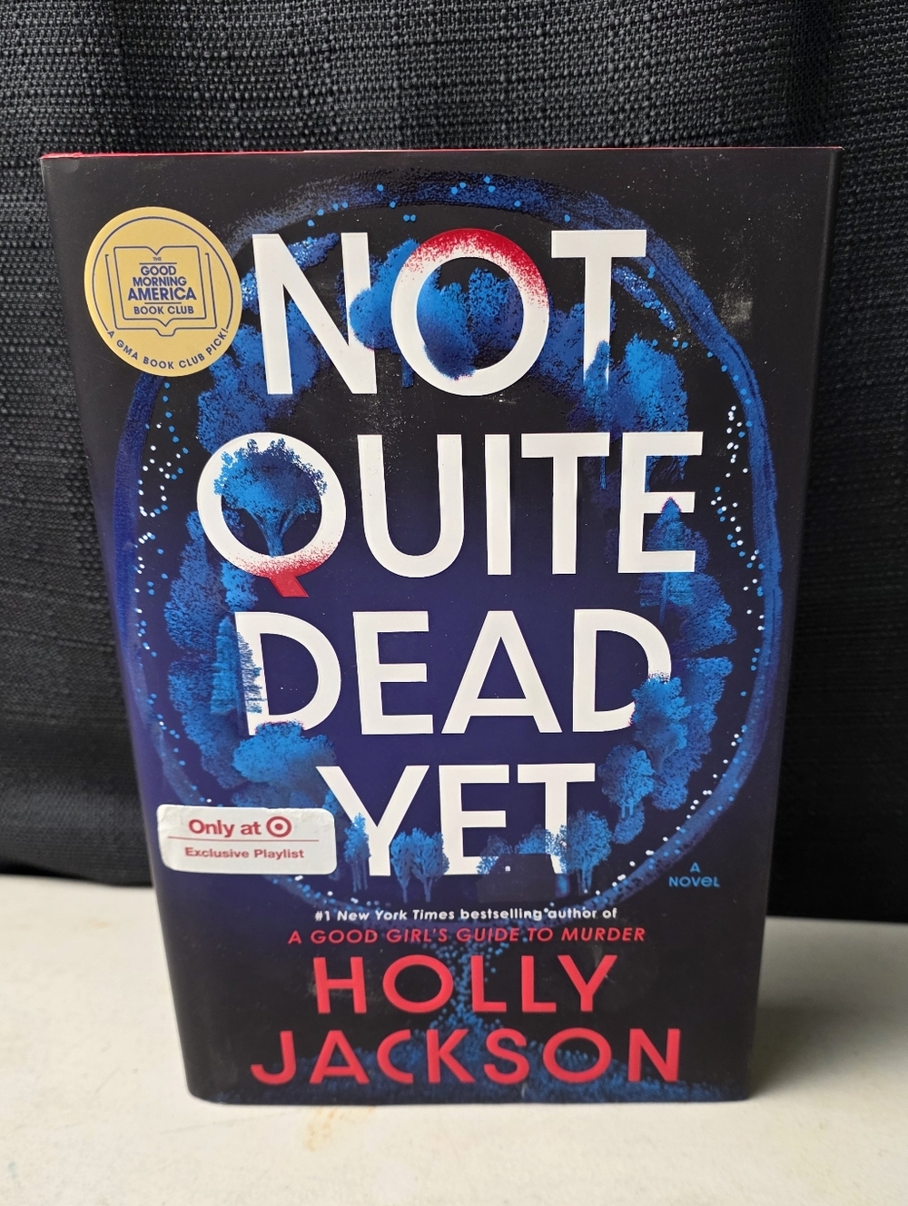 Not Quite Dead Yet Hardcover Book by Holly Jackson